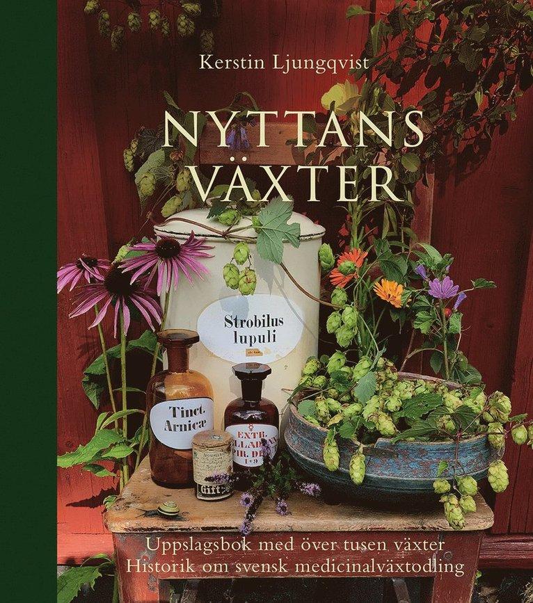 Nyttans växter : uppslagsbok med över tusen växter : historik om svensk medicinalväxtodling