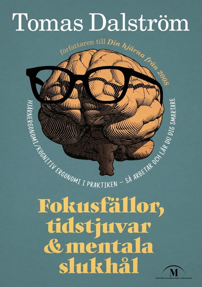 Fokusfällor, tidstjuvar & mentala slukhål