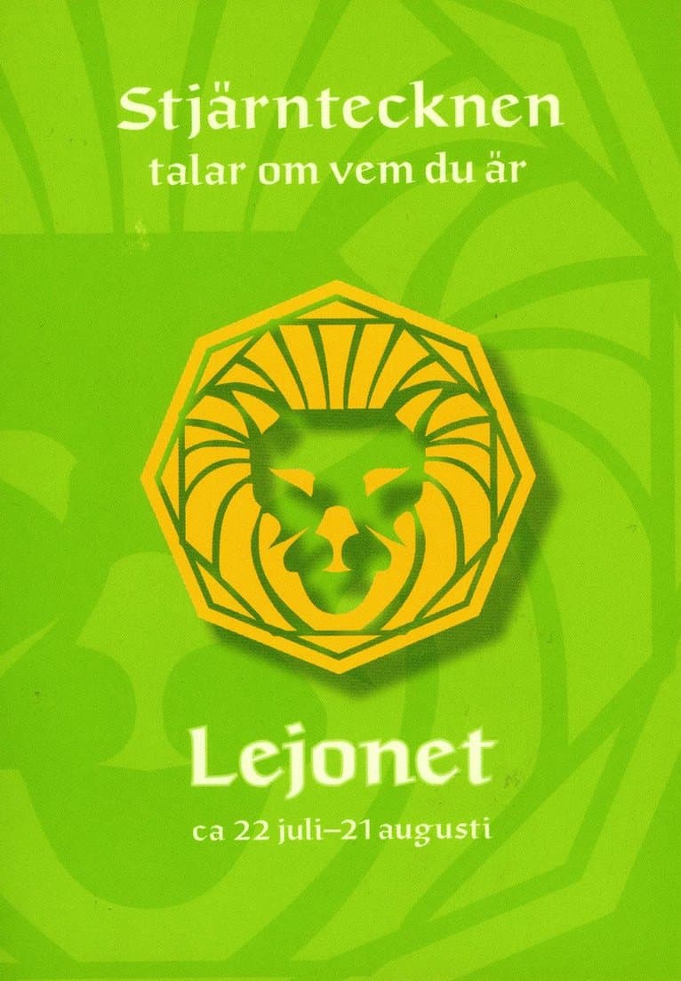 Stjärntecknen talar om vem du är : lejonet