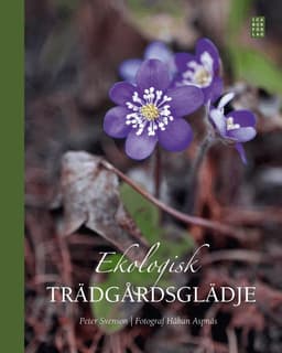 Ekologisk trädgårdsglädje