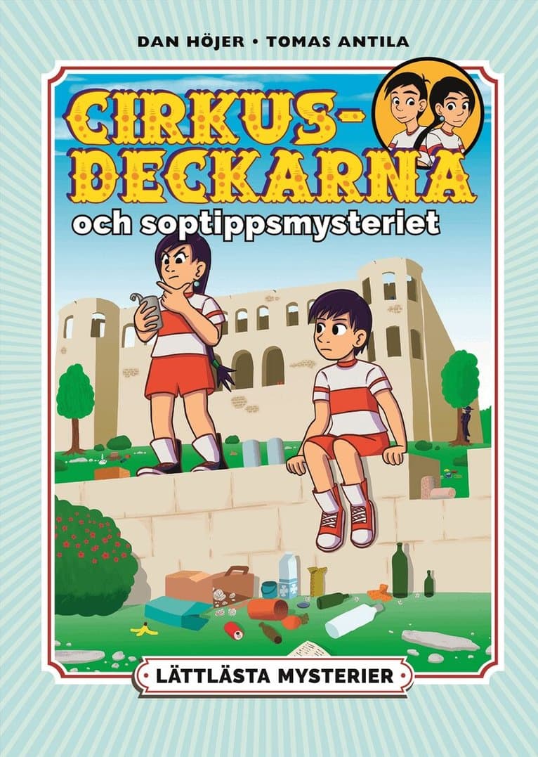Lättlästa mysterier. Cirkusdeckarna och soptippsmysteriet