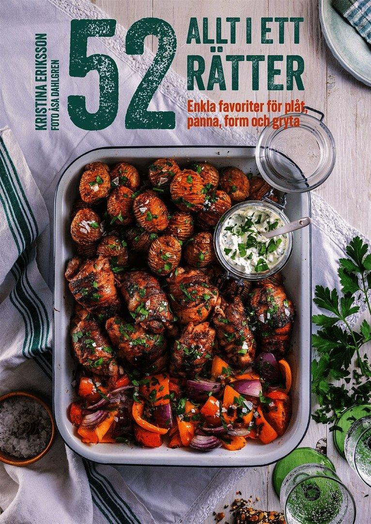 52 Allt-i-ett-rätter : enka favoriter för plåt, panna, form och gryta