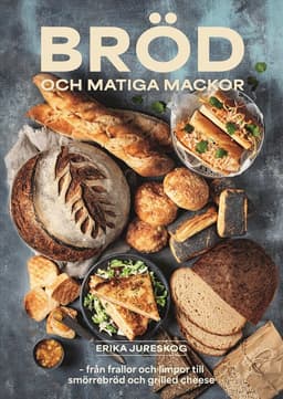 Bröd och matiga mackor