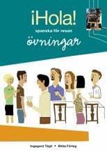 Hola! - spanska för resan : övningsbok