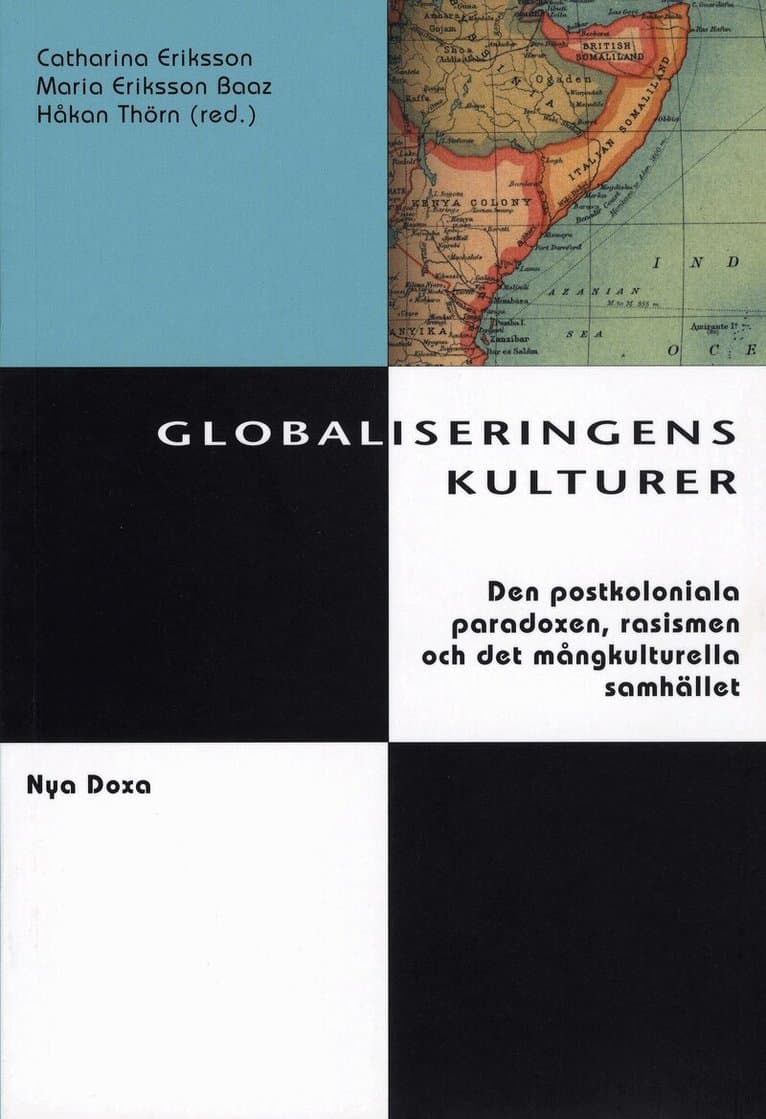 Globaliseringens kulturer : Postkolonialism, rasism och kulturell identitet