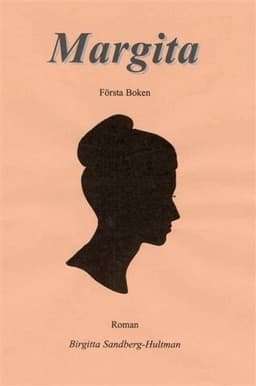 Margita : roman. Bok 1