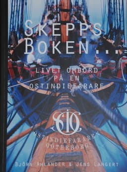 Skeppsboken : livet ombord en Ostindiefarare