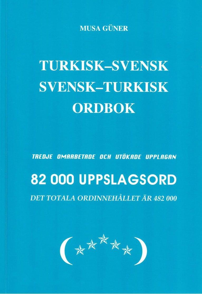Turkisk-svensk, svensk-turkisk ordbok : 82 000 uppslagsord