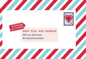 Brev till min käresta : Skriv nu. Läs senare. En skatt för framtiden