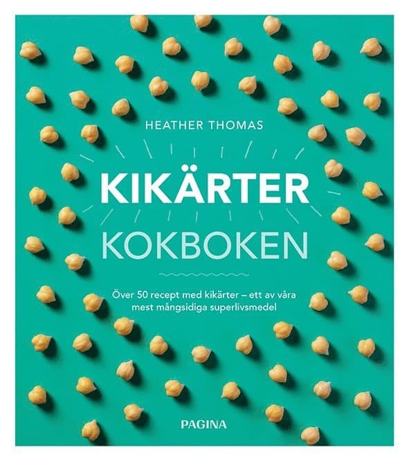 Kikärtor : kokboken