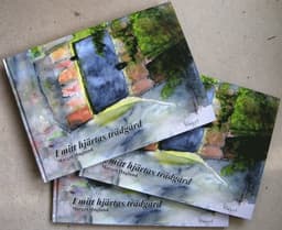 I mitt hjärtas trädgård