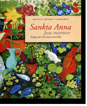 Sankta Anna : Jesu mormor : kultgestalt och inspirationskälla