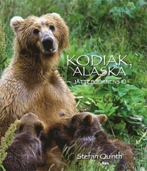 Kodiak, Alaska : jättebjörnens ö