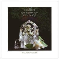 Kristaller för inspiration och glädje