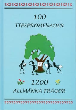 100 tipspromenader : 1200 allmänna frågor