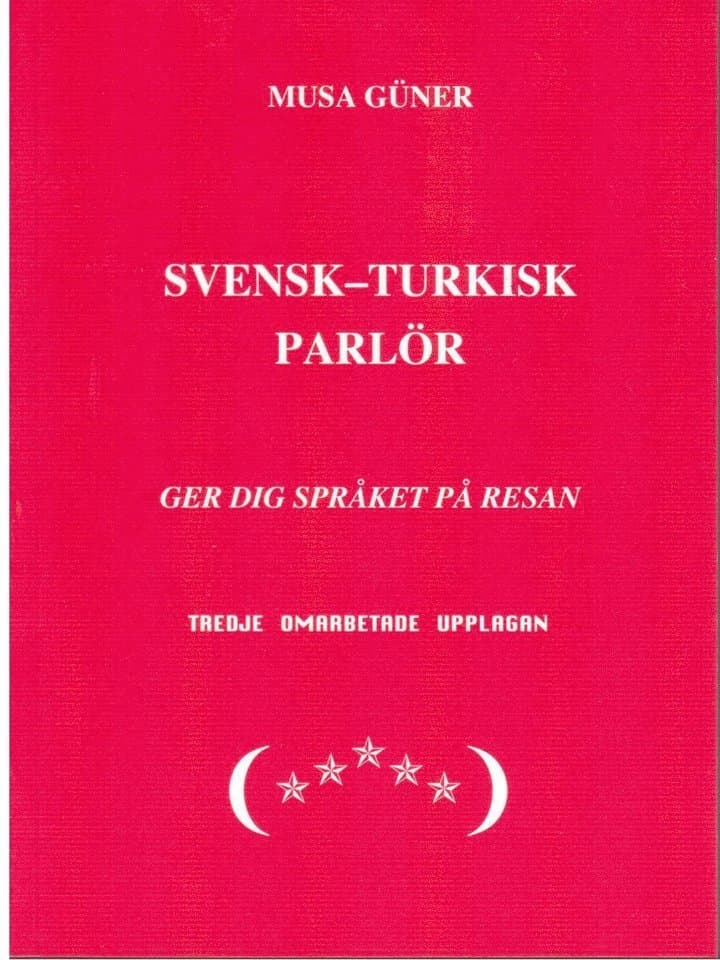 Svensk-turkisk parlör : ger dig språket på resan
