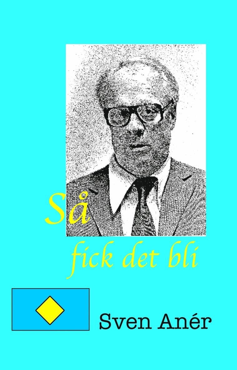 Så fick det bli