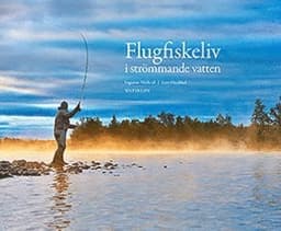 Flugfiskeliv i strömmande vatten