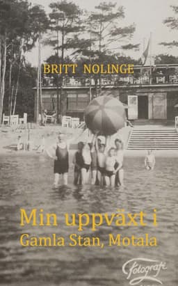 Min uppväxt i Gamla Stan, Motala