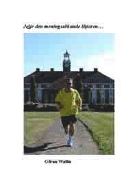 Jojje den meningssökande löparen