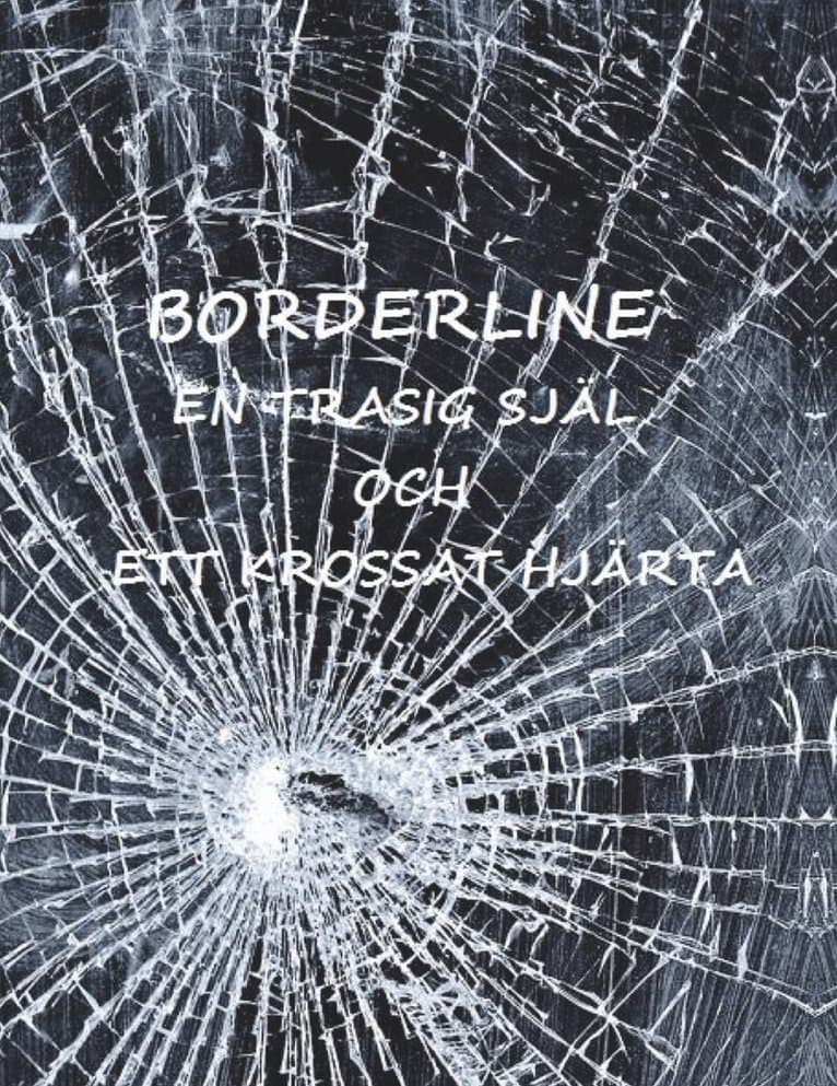 Borderline : en trasig själ