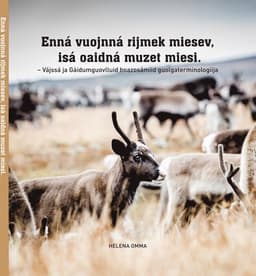 Mamma ser en rijmek kalv, pappa ser en muzet kalv : Vájssá och Gáidumområdenas renhårsterminologi