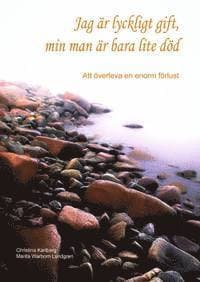 Jag är lyckligt gift, min man är bara lite död