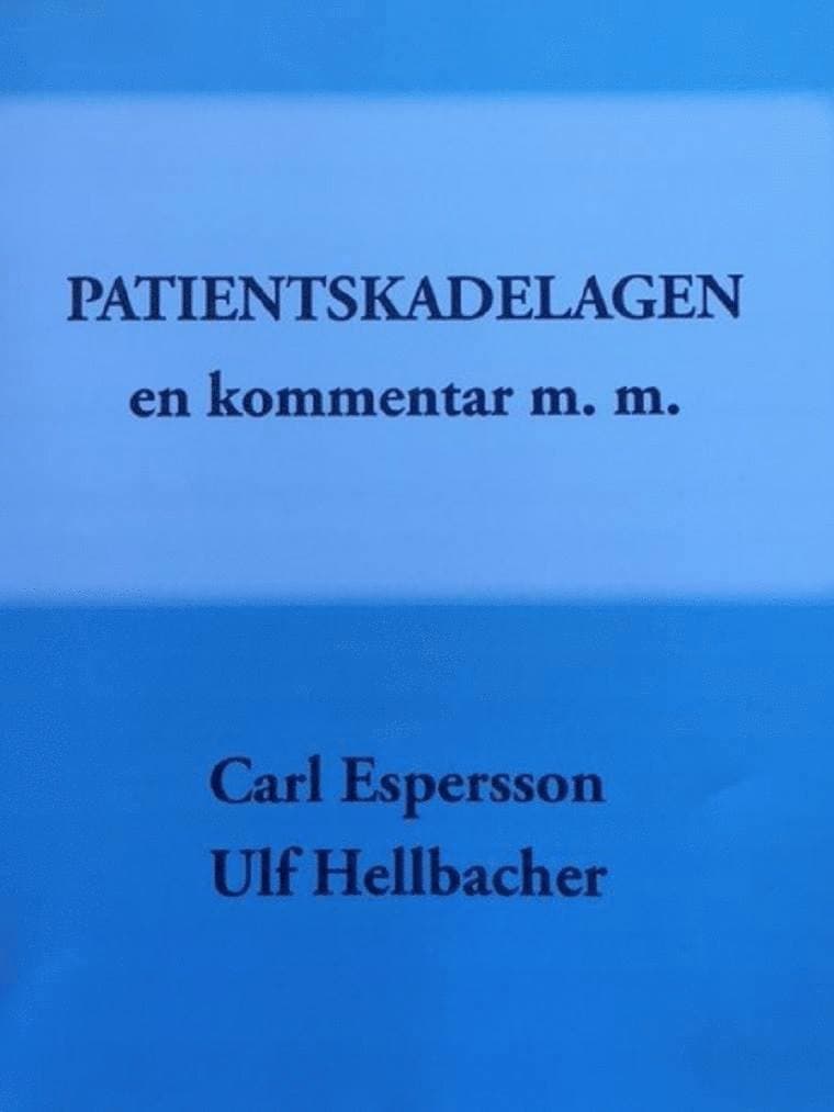 Patientskadelagen : en kommentar m.m.