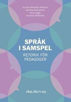 Språk i samspel : retorik för pedagoger