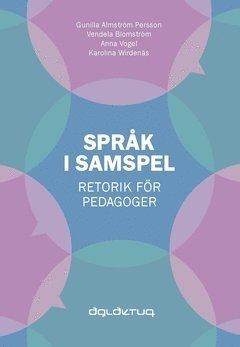 Språk i samspel : retorik för pedagoger