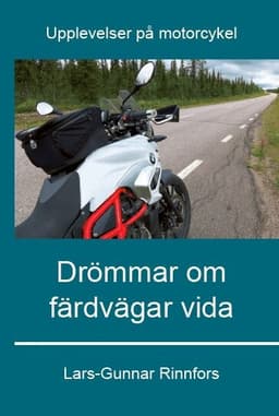 Drömmar om färdvägar vida