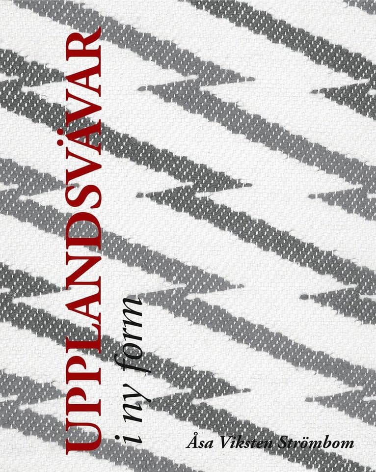 Upplandsvävar i ny form