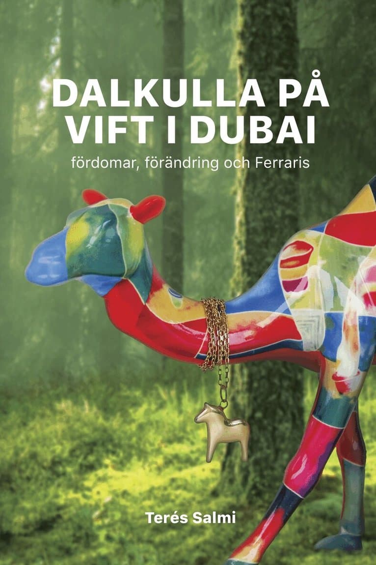 Dalkulla på vift i Dubai: Fördomar, förändring och Ferraris
