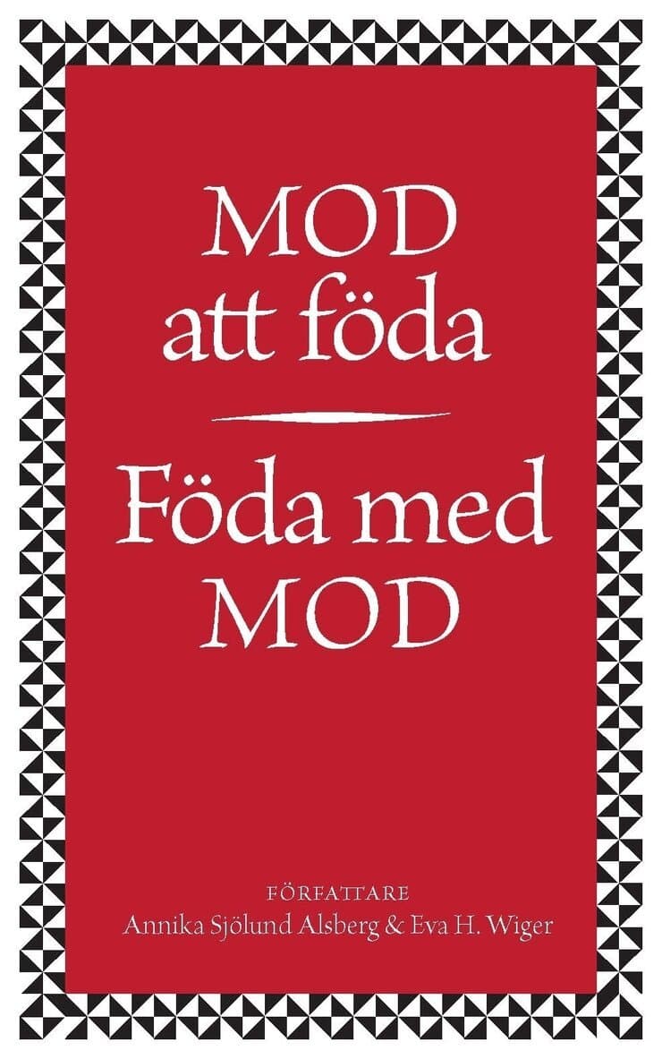 Mod att föda : föda med mod