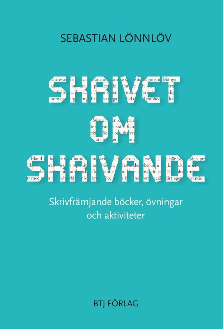 Skrivet om skrivande : skrivfrämjande böcker, övningar och aktiviteter
