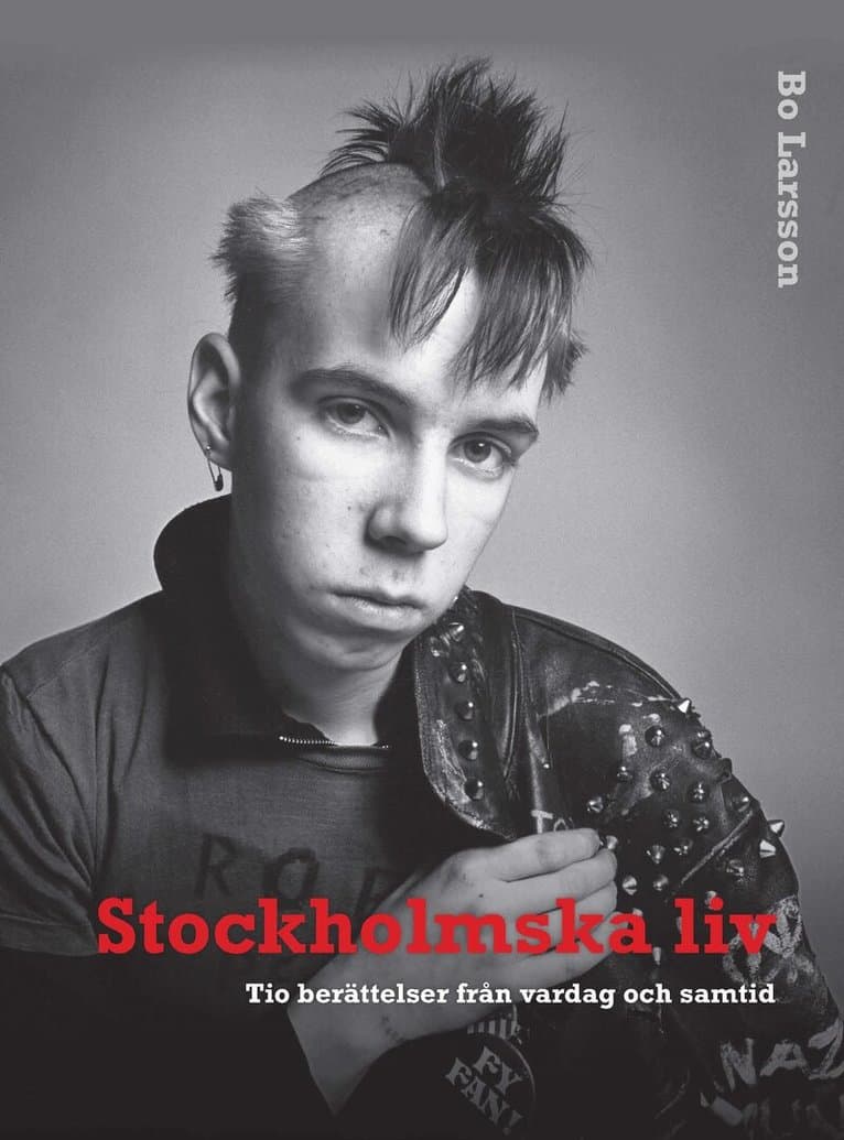 Stockholmska liv : tio berättelser från vardag och samtid
