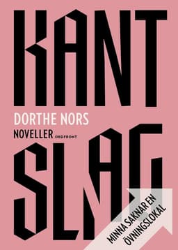 Kantslag ; Minna saknar en övningslokal