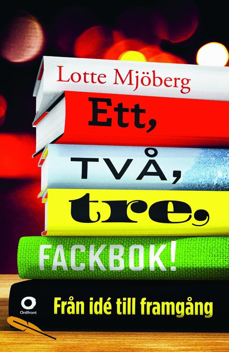 Ett, två, tre, fackbok! : från idé till framgång