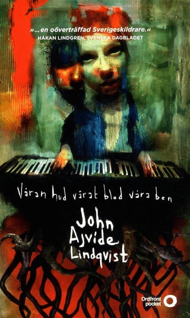 Omslag till boken Våran hud, vårat blod, våra ben av John Ajvide Lindqvist
