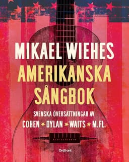 Mikael Wiehes amerikanska sångbok