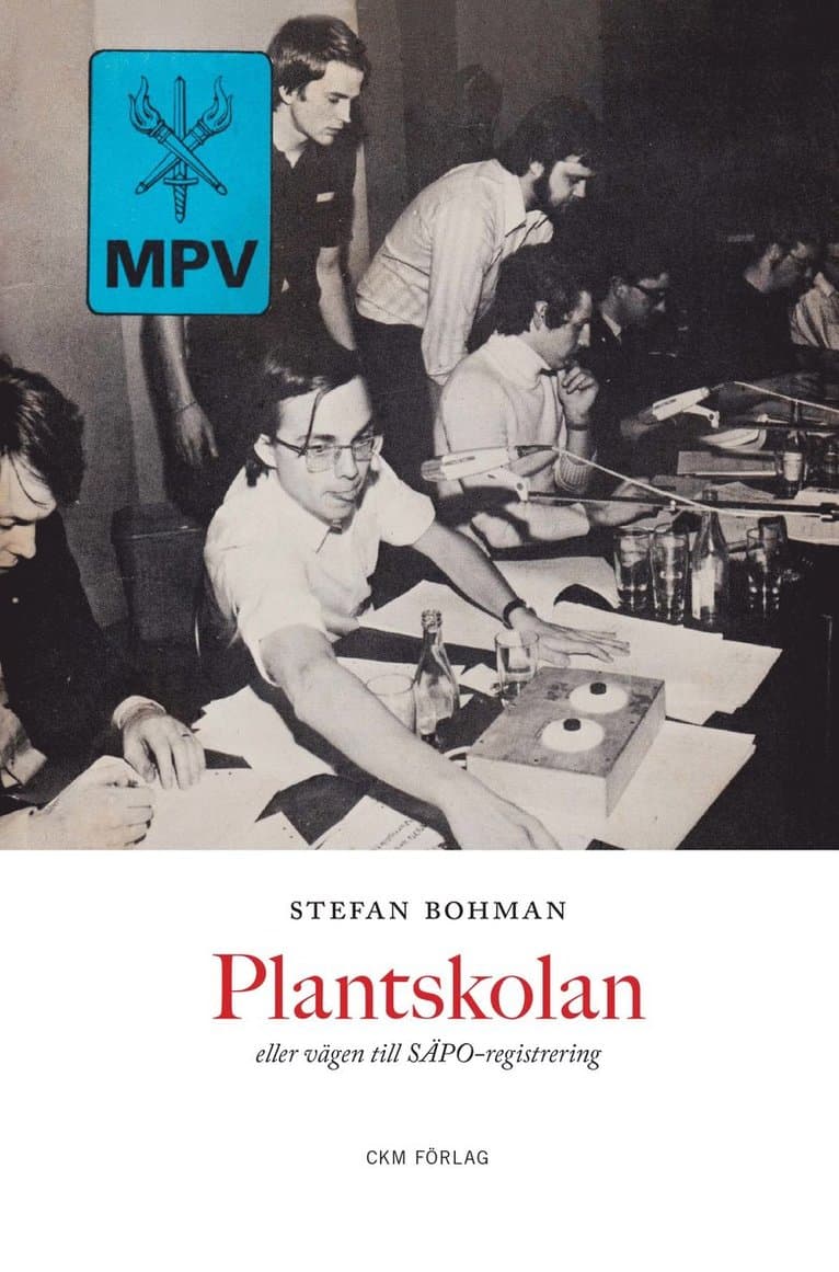 Plantskolan, eller vägen till SÄPO-registrering