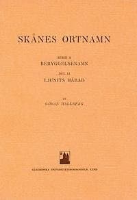Skånes ortnamn. Serie A. Bebyggelsenamn. Del 11. Ljunits härad.