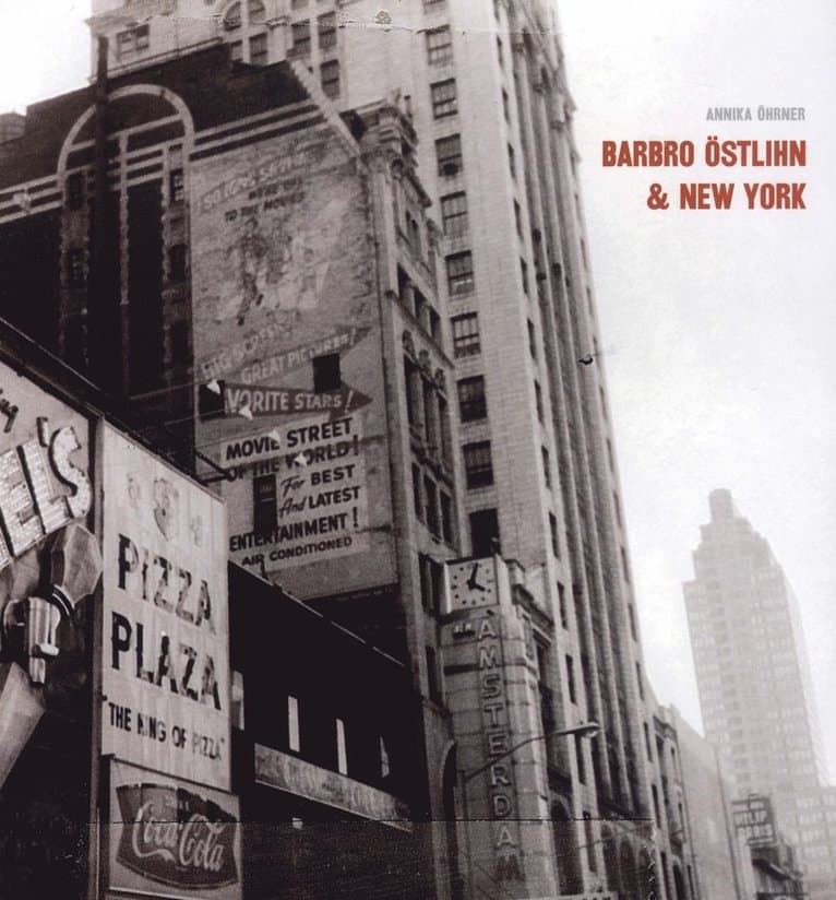Barbro Östlihn och New York : konstens rum och möjligheter