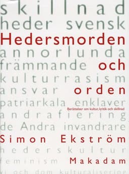 Hedersmorden och orden : berättelser om kultur, kritik och skillnad