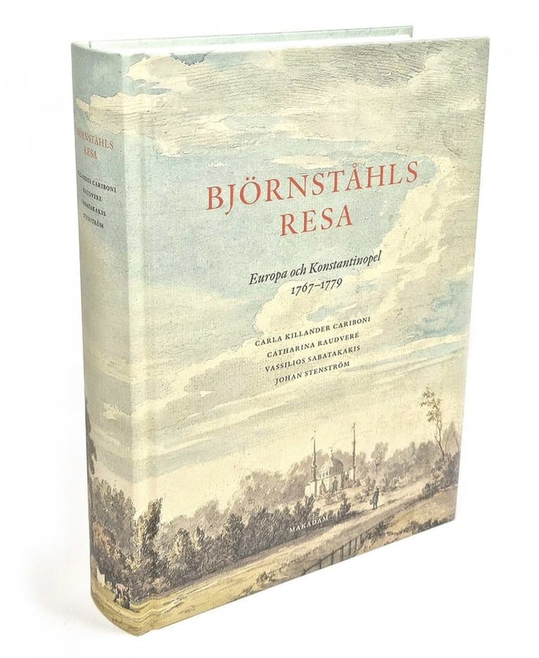 Björnståhls resa : Europa och Konstantinopel 1767-1779