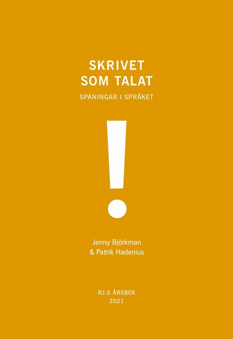 Skrivet som talat (RJ:s årsbox 2021. Orden)