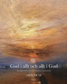 Gud i allt och allt i Gud : en religionsfilosofisk undersökning av panenteism