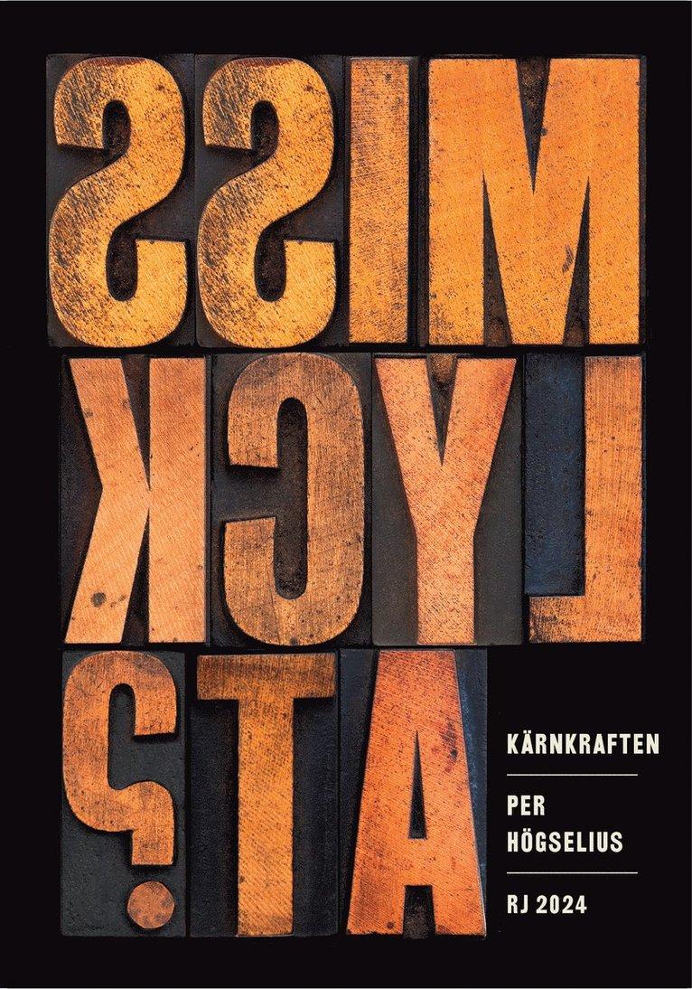 Kärnkraften (RJ 2024: Misslyckat?)