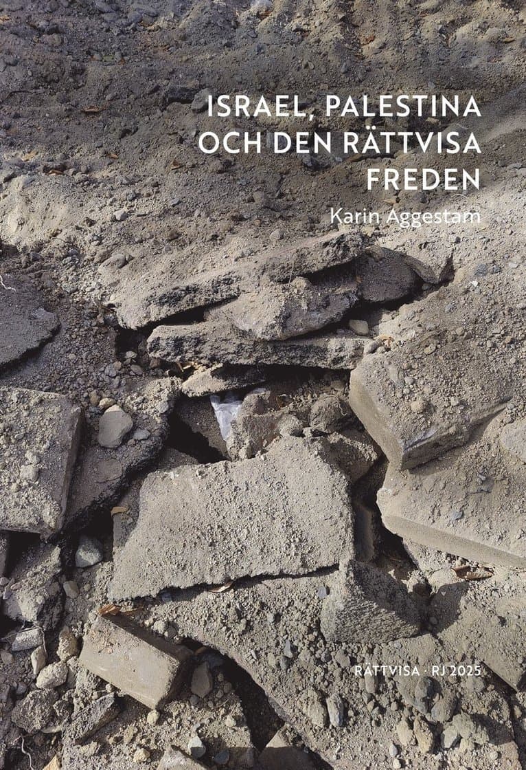 Israel, Palestina och den rättvisa freden (RJ 2025: Rättvisa)