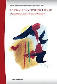 Forskning av och för lärare : 14 ämnesdidaktiska studier i historia och samhällskunskap